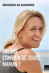 Book cover of Encore combien de jours maman ? by Unknown