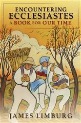 Book cover of Encountering Ecclesiastes by James Limburg