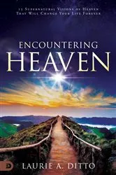 Book cover of Encountering Heaven by Laurie A. Ditto