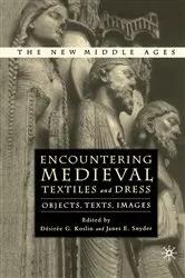 Book cover of Encountering Medieval Textiles and Dress by D. Koslin