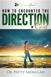 Book cover of Encountering the DIRECTION of God by Patty Sadallah