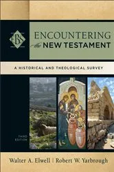 Book cover of Encountering the New Testament (Encountering Biblical Studies) (3rd ed.) by Unknown