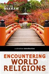 Book cover of Encountering World Religions by Irving Hexham