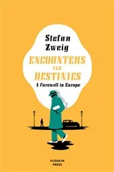Book cover of Encounters and Destinies by Stefan Zweig
