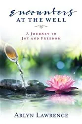 Book cover of Encounters at the Well by Arlyn Lawrence