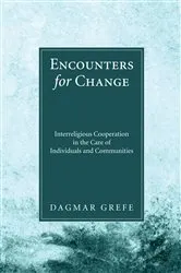 Book cover of Encounters for Change by Dagmar Grefe