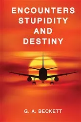 Book cover of ENCOUNTERS STUPIDITY and DESTINY by Unknown