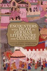 Book cover of Encounters with Islam in German Literature and Culture by James R Hodkinson