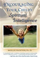 Book cover of Encouraging Your Child's Spiritual Intelligence by Mollie Painton