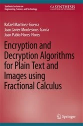 Book cover of Encryption and Decryption Algorithms for Plain Text and Images using Fractional Calculus by Rafael Martínez-Guerra