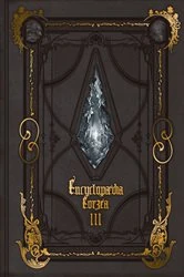 Book cover of Encyclopaedia Eorzea ~The World of Final Fantasy XIV~ Volume III by Square Enix