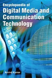 Book cover of Encyclopaedia of Digital Media and Communication Technology (Modern Journalism: Tools and Techniques) by Arvind Kumar
