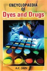 Book cover of Encyclopaedia of Dyes and Drugs by A. C. Jain
