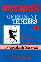 Book cover of Encyclopaedia of Eminent Thinkers (The Political Thought Of Jayaprakash Narayan) by K. S. Bharathi
