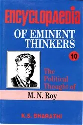 Book cover of Encyclopaedia of Eminent Thinkers: The Political Thought of M.N. Roy by K. S. Bharathi