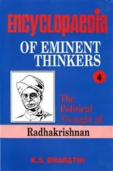 Book cover of Encyclopaedia of Eminent Thinkers (The Political Thought of Radhakrishnan) by K. S. Bharathi