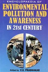 Book cover of Encyclopaedia of Environmental Pollution and Awareness in 21st Century (Environmental Protection and Law) by V.  K. Prabhakar