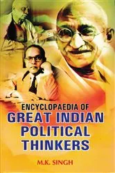 Book cover of Encyclopaedia of Great Indian Political Thinkers (Manbendra Nath Roy) by M.K. Singh