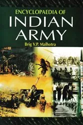 Book cover of Encyclopaedia of Indian Army (Higher Defence Control) by Brig  V.P. Malhotra