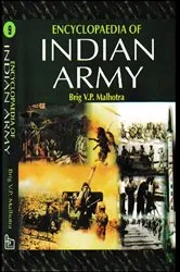 Book cover of Encyclopaedia of Indian Army (India's Defence Related Treaties and Issues) by Brig V P Malhotra