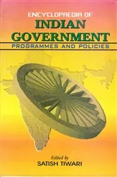 Book cover of Encyclopaedia Of Indian Government: Programmes And Policies (Home Affairs And National Security) by Satish Tiwari