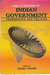 Book cover of Encyclopaedia Of Indian Government: Programmes And Policies (Planning And Programme Implementation) by Satish Tiwari