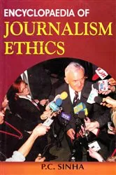 Book cover of Encyclopaedia of Journalism Ethics by P. C. Sinha