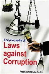 Book cover of Encyclopaedia Of Laws Against Corruption by Prabhas  Chandra Sinha