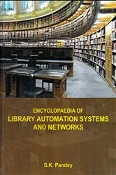 Book cover of Encyclopaedia of Library Automation Systems and Networks (Library Information Management) by S. K. Pandey