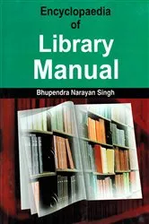 Book cover of Encyclopaedia of Library Manual by Bhupendra  Narayan Singh