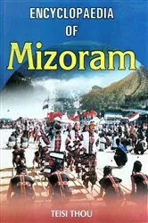 Book cover of Encyclopaedia of Mizoram by Teisi Thou