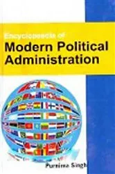 Book cover of Encyclopaedia Of Modern Political Administration by Purnima Singh