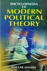 Book cover of Encyclopaedia of Modern Political Theory (Modern Political Theory) by Nayyar Shamsi