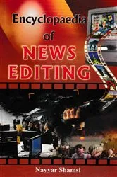 Book cover of Encyclopaedia Of News Editing by Unknown