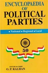 Book cover of Encyclopaedia Of Political Parties India-Pakistan-Bangladesh, National - Regional - Local (Indian National Congress) by O. P. Ralhan