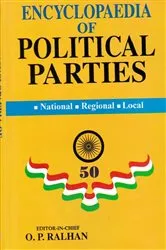 Book cover of Encyclopaedia of Political Parties India-Pakistan-Bangladesh, National - Regional - Local (Various Political Parties) (Small Groups) (A-K) by O. P. Ralhan