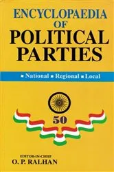 Book cover of Encyclopaedia of Political Parties Post-Independence India (Dreams of A Strong and Prosperous India) by O. P. Ralhan