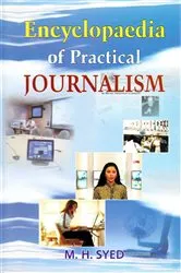 Book cover of Encyclopaedia Of Practical Journalism by M.H. Syed
