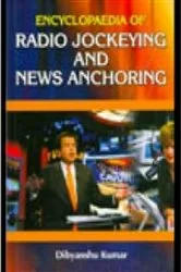 Book cover of Encyclopaedia Of Radio Jockeying And News Anchoring by Unknown