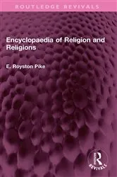 Book cover of Encyclopaedia of Religion and Religions by E. Royston Pike