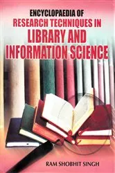Book cover of Encyclopaedia of Research Techniques in Library and Information Science by Ram Shobhit Singh