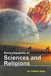 Book cover of Encyclopaedia of Sciences and Religions by Jai  Prakash Sahu