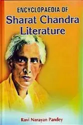 Book cover of Encyclopaedia Of Sharat Chandra Literature by Ravi  Narayan Pandey