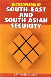 Book cover of Encyclopaedia of South-East and South Asian Security by Satinder Kumar