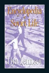 Book cover of Encyclopaedia of Soviet Life by Ilya Zemtsov
