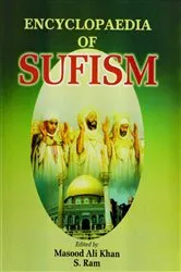 Book cover of Encyclopaedia of Sufism (Some Prominent Sufi Saints) by Masood Ali Khan