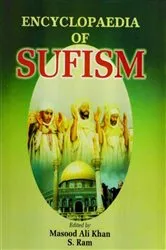 Book cover of Encyclopaedia of Sufism (Sufism in India) by Masood Ali Khan