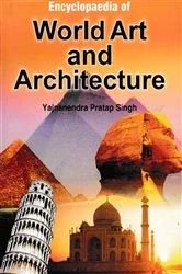 Book cover of Encyclopaedia Of World Art And Architecture by Yajnanendra  Pratap Singh
