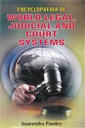 Book cover of Encyclopaedia of World Legal, Judicial and Court Systems by Sourendra Pandey