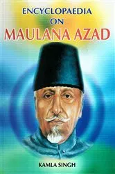 Book cover of Encyclopaedia on Maulana Azad by Kamla Singh
